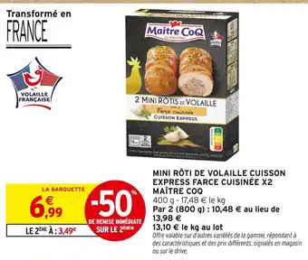Intermarché Hyper Maître coq mini rôti de volaille cuisson express farce cuisinée x2 offre