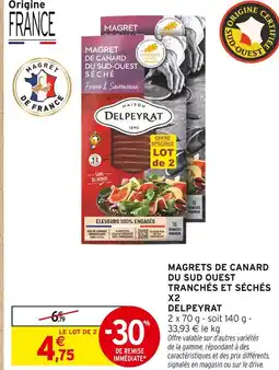 Intermarché Hyper Delpeyrat magrets de canard du sud ouest tranchés et séchés x2 offre