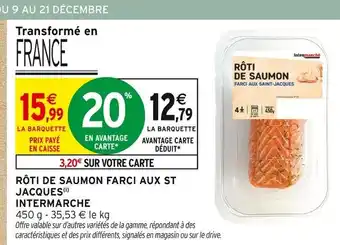 Intermarché Hyper Intermarche rôti de saumon farci aux st jacques offre