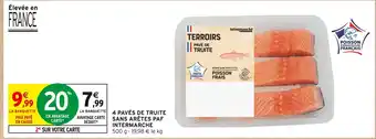 Intermarché Hyper Intermarche 4 pavés de truite sans arêtes offre