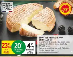 Intermarché Hyper Berthaut époisses perrière aop offre