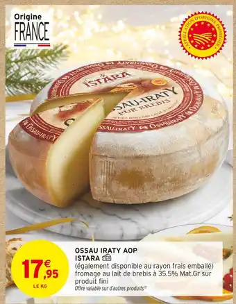 Intermarché Hyper Istara ossau iraty aop offre