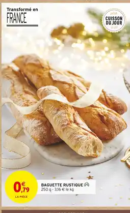 Intermarché Hyper Baguette rustique offre