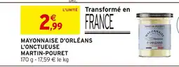 Intermarché Hyper Martin-pouret mayonnaise d'orléans l'onctueuse offre