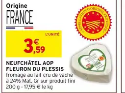 Intermarché Hyper Fleuron du plessis neufchâtel aop offre