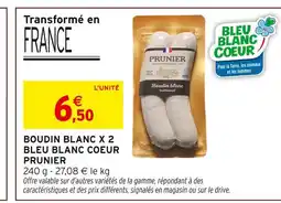 Intermarché Hyper Prunier boudin blanc x 2 bleu blanc coeur offre