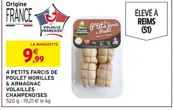 Intermarché Hyper 4 petits farcis de poulet morilles & armagnac volailles champenoises offre