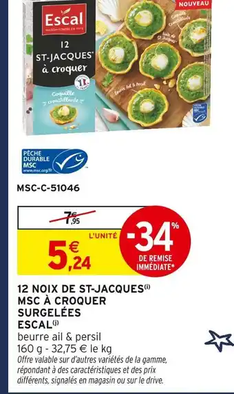 Intermarché Hyper Escal 12 noix de st-jacques msc à croquer surgelées offre