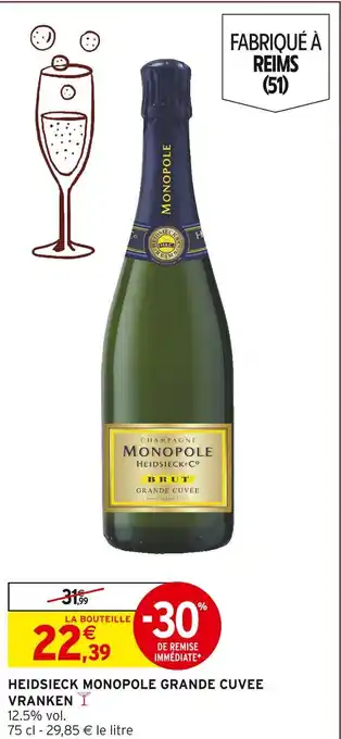 Intermarché Hyper Vranken heidsieck monopole grande cuvee offre