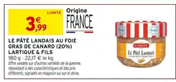 Intermarché Hyper Lartigue & fils le pâté landais au foie gras de canard (20%) offre
