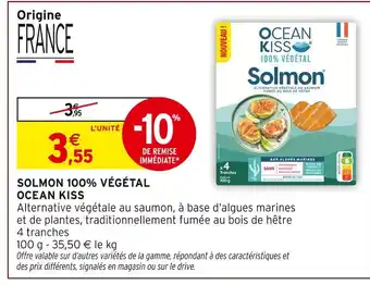 Intermarché Hyper Ocean kiss solmon 100% végétal offre