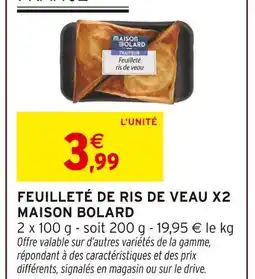 Intermarché Hyper Maison bolard feuilleté de ris de veau x2 offre