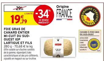 Intermarché Hyper Lartigue et fils foie gras de canard entier mi-cuit du sud-ouest igp offre
