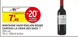 Intermarché Hyper Château la croix des ducs montagne saint-émilion rouge offre