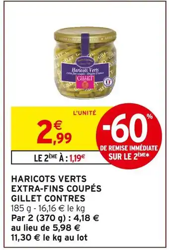 Intermarché Hyper Gillet contres haricots verts extra-fins coupés offre