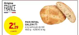 Intermarché Hyper Galzin pain royal offre