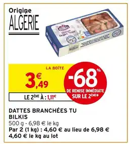 Intermarché Hyper Bilkis dattes branchées tu offre