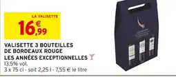 Intermarché Hyper Les années exceptionnelles valisette 3 bouteilles de bordeaux rouge offre