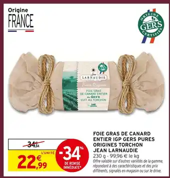 Intermarché Hyper Jean larnaudie foie gras de canard entier igp gers pures origines torchon offre