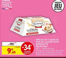 Intermarché Hyper Delpeyrat le divin spécialité au foie gras de canard offre