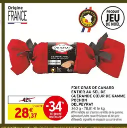 Intermarché Hyper Delpeyrat foie gras de canard entier au sel de guérande cœur de gamme pochon offre