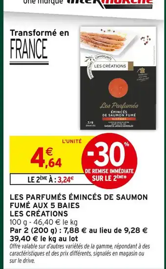 Intermarché Hyper Les créations les parfumés émincés de saumon fumé aux 5 baies offre