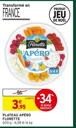 Intermarché Hyper Florette plateau apéro original offre