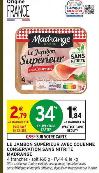 Intermarché Hyper Madrange le jambon supérieur avec couenne offre