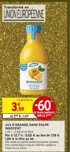 Intermarché Hyper Innocent jus d'orange sans pulpe offre