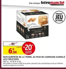 Intermarché Hyper Les créations pain surprise de la terre, au pain de campagne surgelé offre