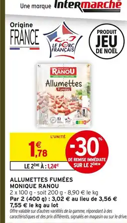 Intermarché Hyper Monique ranou allumettes fumées offre
