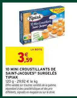 Intermarché Hyper Tipiak 10 mini croustillants de saint-jacques surgelés offre
