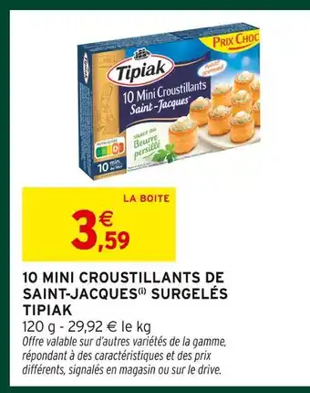 Intermarché Hyper Tipiak 10 mini croustillants de saint-jacques surgelés offre