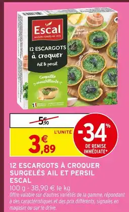 Intermarché Hyper Escal 12 escargots à croquer ail et persil offre