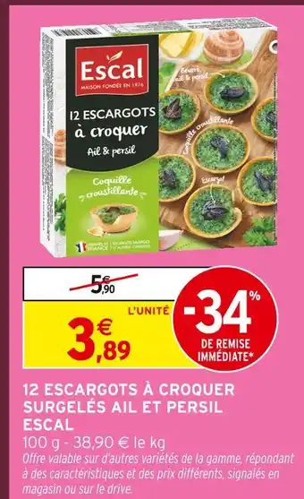 Intermarché Hyper Escal 12 escargots à croquer ail et persil offre