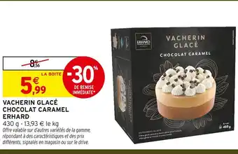 Intermarché Hyper Erhard vacherin glacé chocolat caramel offre