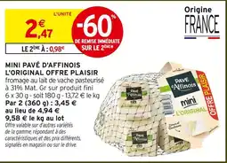 Intermarché Hyper Mini pavé d'affinois l'original offre plaisir offre