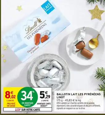 Intermarché Hyper Lindt ballotin lait les pyrénées offre