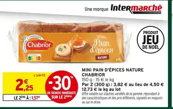 Intermarché Hyper Chabrior mini pain d'épices nature offre