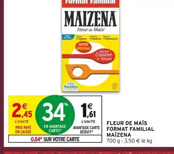 Intermarché Hyper Maïzena fleur de maïs format familial offre