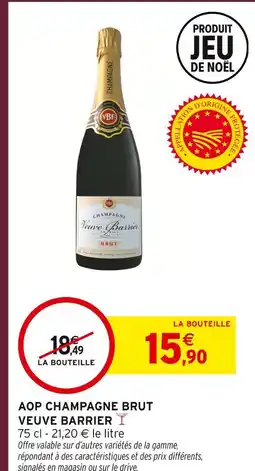 Intermarché Hyper Veuve barrier aop champagne brut offre
