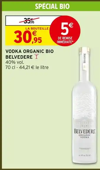 Intermarché Hyper Belvedere vodka organic bio offre