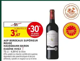 Intermarché Hyper Haussmann aop bordeaux supérieur rouge baron eugène hve3 offre