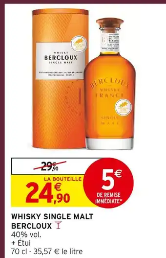 Intermarché Hyper Bercloux whisky single malt offre