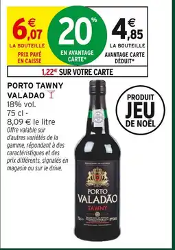 Intermarché Hyper Valadao porto tawny offre