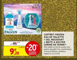 Intermarché Hyper Corine de farme coffret frozen eau de toilette + gel moussant + boîte à goûter offre