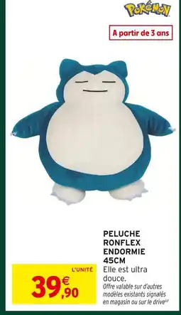 Intermarché Hyper Pokémon peluche ronflex endormie 45cm offre