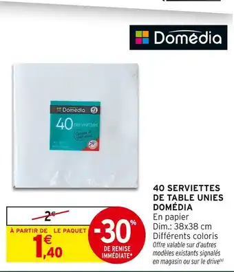 Intermarché Hyper Domédia 40 serviettes de table unies offre