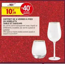 Intermarché Hyper Table et saveurs coffret de 4 verres à pied ou gobelets offre