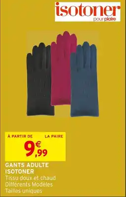 Intermarché Hyper Isotoner gants adulte offre